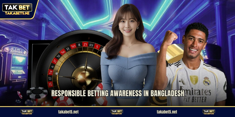Responsible betting awareness in Bangladesh