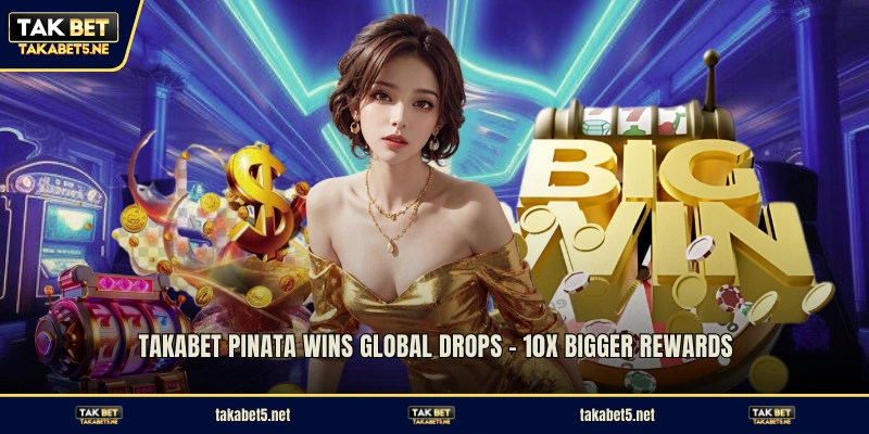 TAKABET Pinata Wins