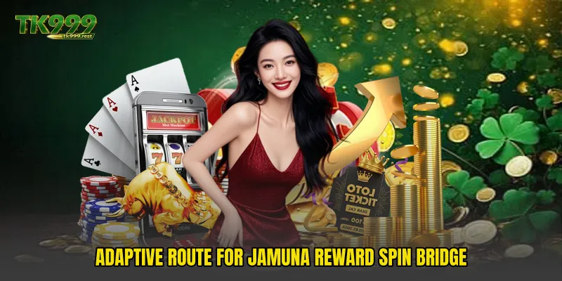 Adaptive route for Jamuna Reward Spin Bridge