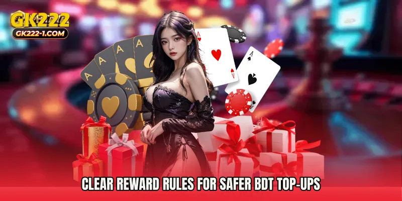 Clear reward rules for safer BDT top-ups