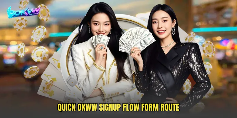 Quick OKWW Signup Flow Form Route