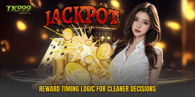 Reward timing logic for cleaner decisions